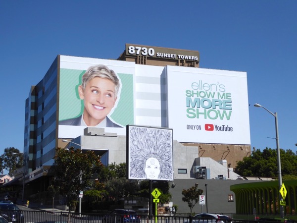 Giant Ellen's Show Me More Show YouTube billboard Ellens Show Me More Show YouTube billboard