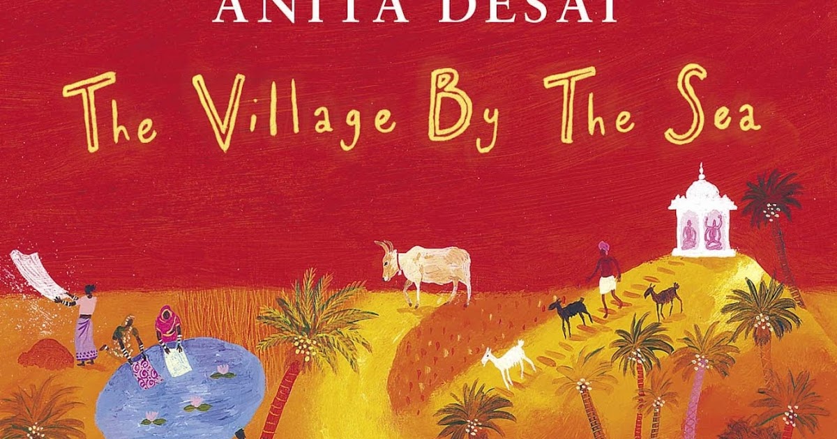 anita desai the village by the sea of setting anita desai the village by the sea of setting
