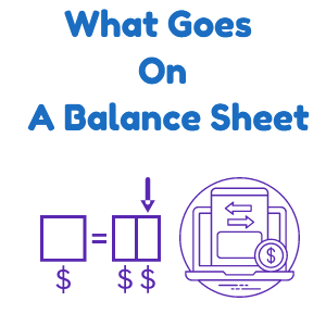 leaning online what goes on a balance sheet in accounting online balance sheet