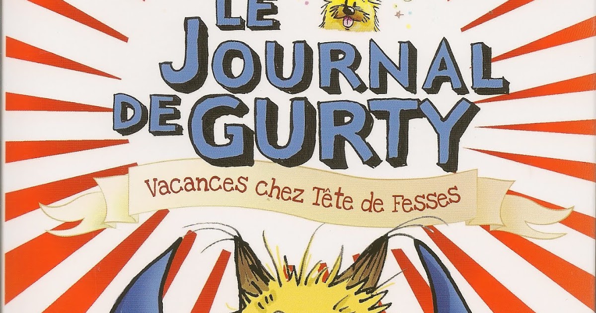 Le Journal De Gurty Tous Les Tomes Les lectures jeunesse (et quelques autres) de Jangelis: Le journal de