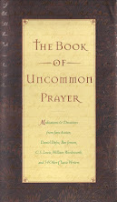 THE BOOK OF UNCOMMON PRAYER: Meditations & Devotions by  Jane Austen, Charles Dickens & 58 Others