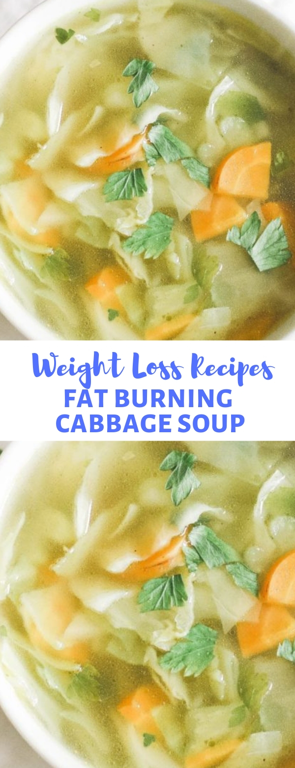 WEIGHT LOSS RECIPES FAT BURNING CABBAGE SOUP #weightloss #weightlossrecipes #fatburning #soup WEIGHT LOSS RECIPES FAT BURNING CABBAGE SOUP
