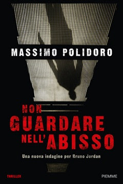 Non guardare nell’abisso – Massimo Polidoro