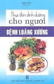 Thực đơn dinh dưỡng cho người bệnh loãng xương - Hồng Yến