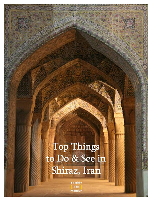 Iran: Top Things to Do and See in Shiraz - Ramble and Wander