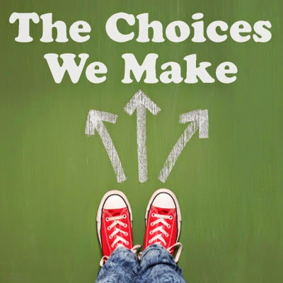 the-choices-we-make.jpg