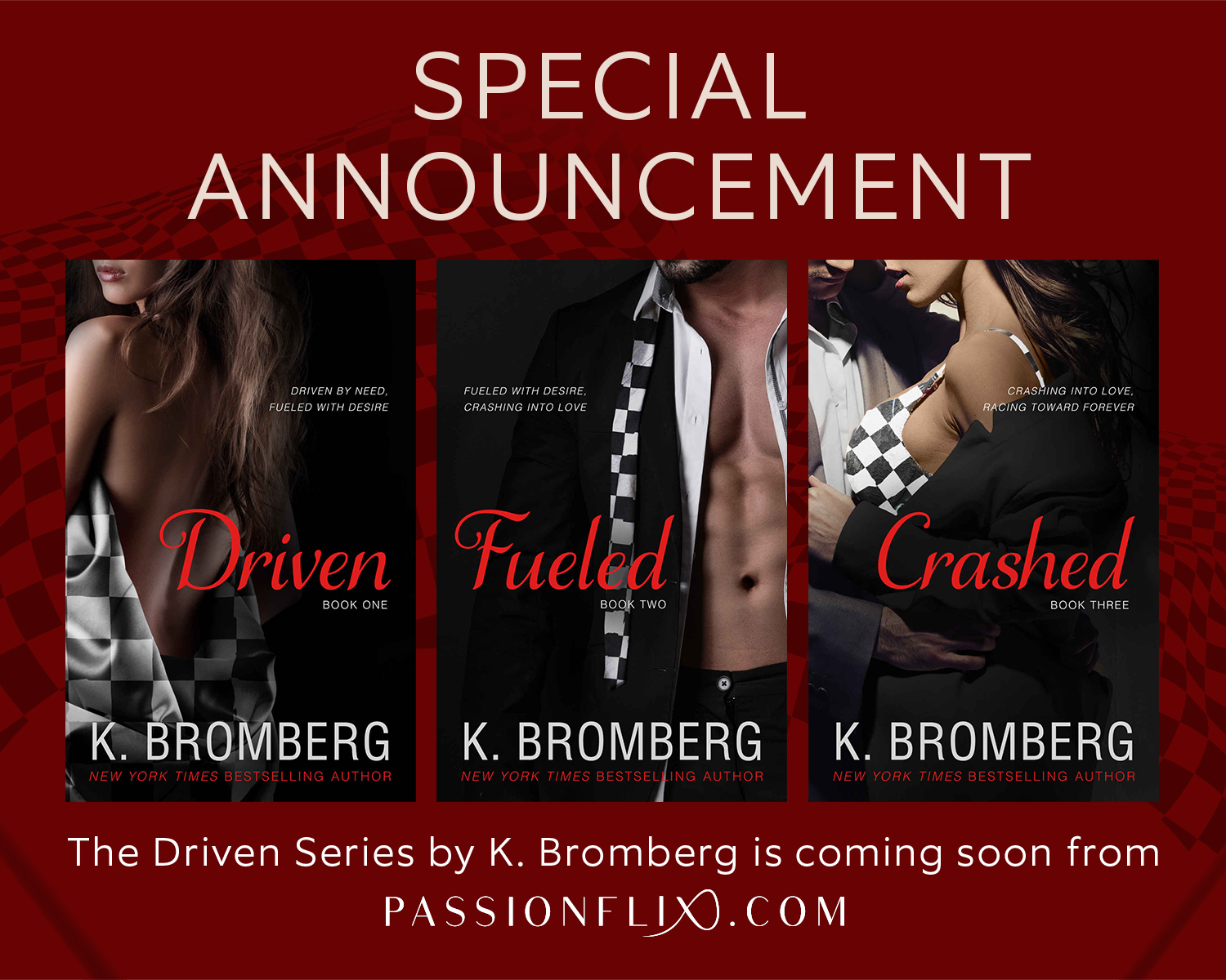 Special Announcement: The Driven Series - K. Bromberg.