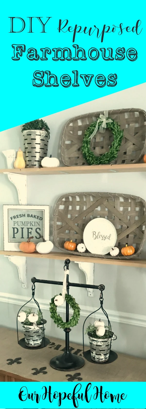 fall decor tobacco basket boxwood wreath velvet pumpkins pie sign shelves white corbels vintage scales