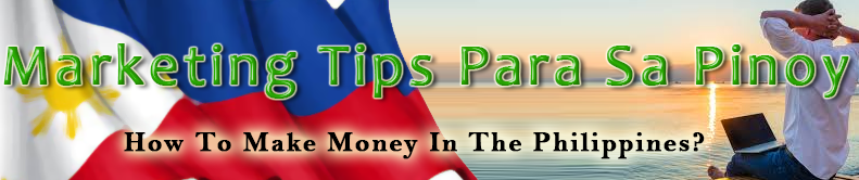 Marketing Tips Para Sa Pinoy