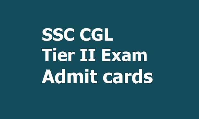 SSC CGL Tier II Exam 2018 Admit cards, Exams start from September 11 SSC CGL Tier II Exam 2018 Admit cards, Exams start from September 11