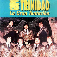 grupo trinidad LA GRAN TENTACION