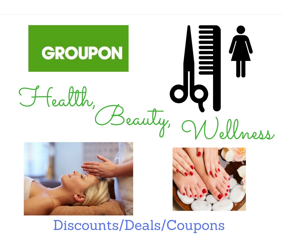 A GAL NEEDS... Health, Beauty And Wellness Discounts With Groupon
