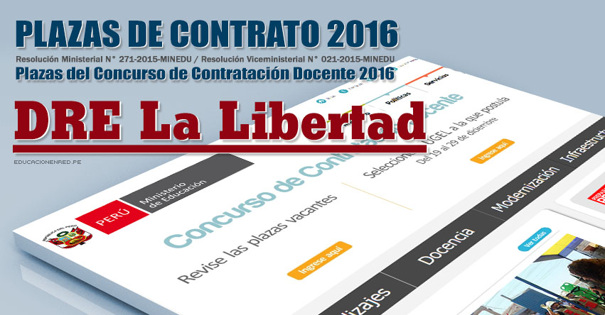 GRE La Libertad: Plazas Vacantes Contrato Docente 2016 (.PDF) www.educacion.regionlalibertad.gob.pe GRE La Libertad: Plazas Vacantes Contrato Docente 2016 (.PDF) www.educacion.regionlalibertad.gob.pe