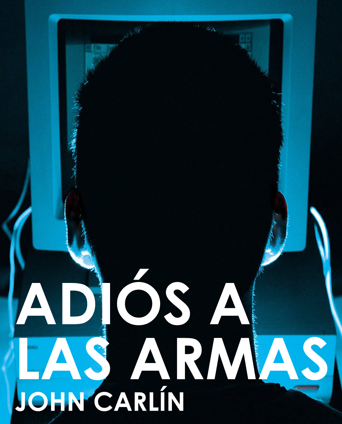 adios a las armas john carlin