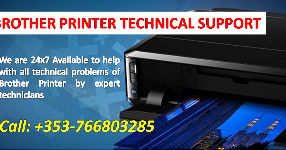 Brother Printer Technical Support Ireland +353766803285 How to get
