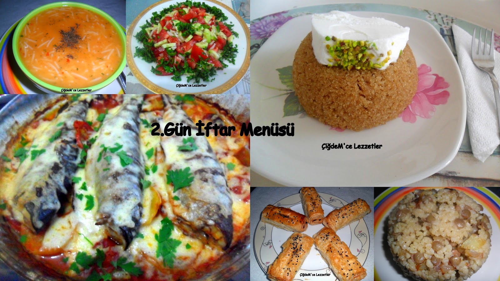 2. GÜN İFTAR MENÜSÜ Çiğdem�ce Lezzetler