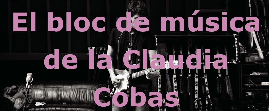 El bloc de música de la Claudia Cobas