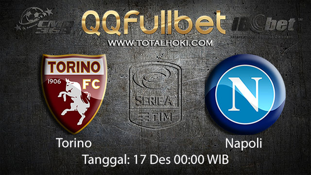 PREDIKSIBOLA - PREDIKSI TARUHAN BOLA TORINO VS NAPOLI 16 DESEMBER 2017 ( ITALIAN SERIE A )