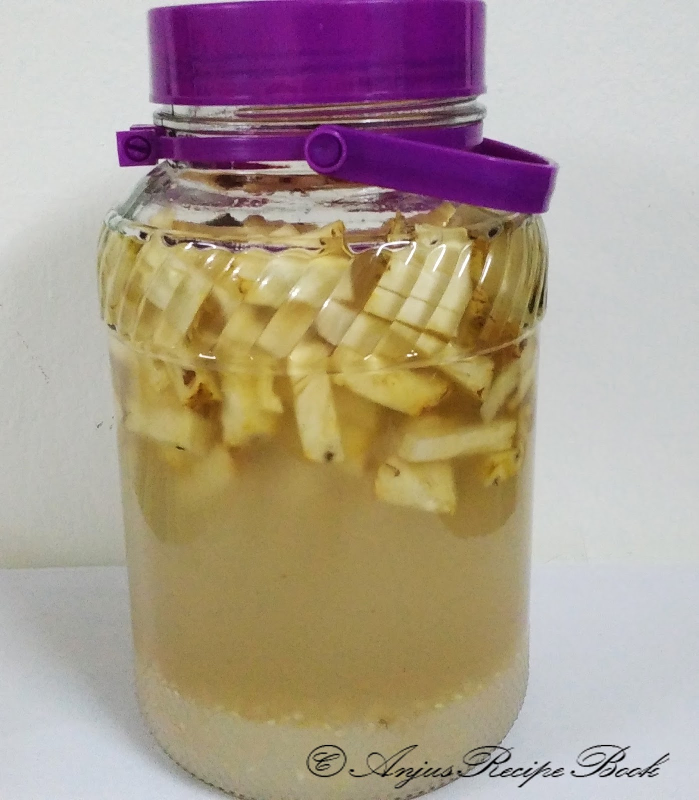Anju's Recipe Book Pineapple Wine