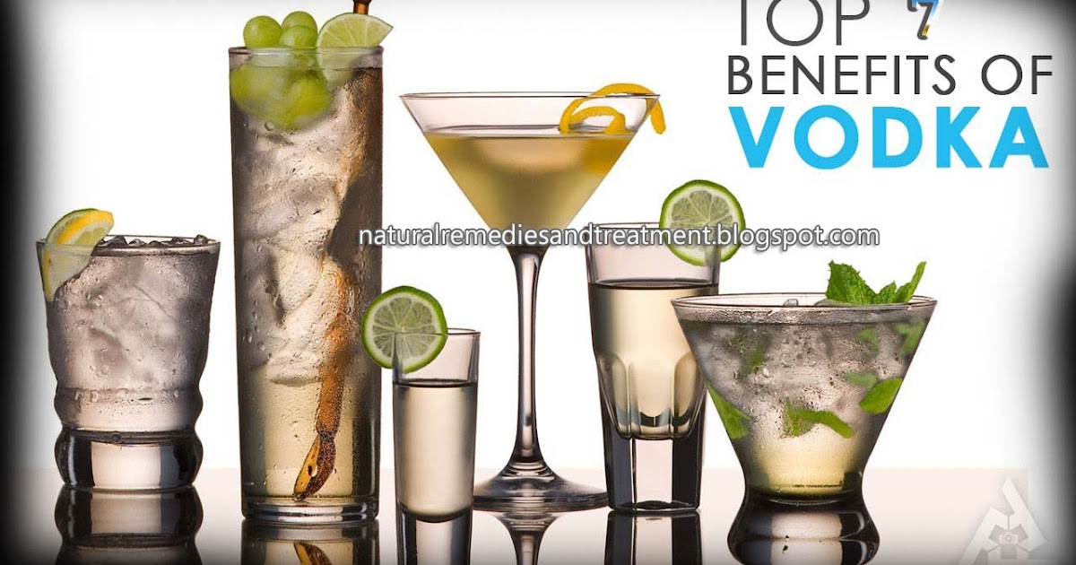 Top 7 Health Benefits of Vodka Natural Remedies And Treatment