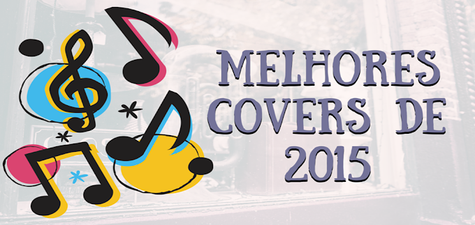 Melhores Covers de 2015 - Top 40 Covers Internacionais - | 30 - 21 |