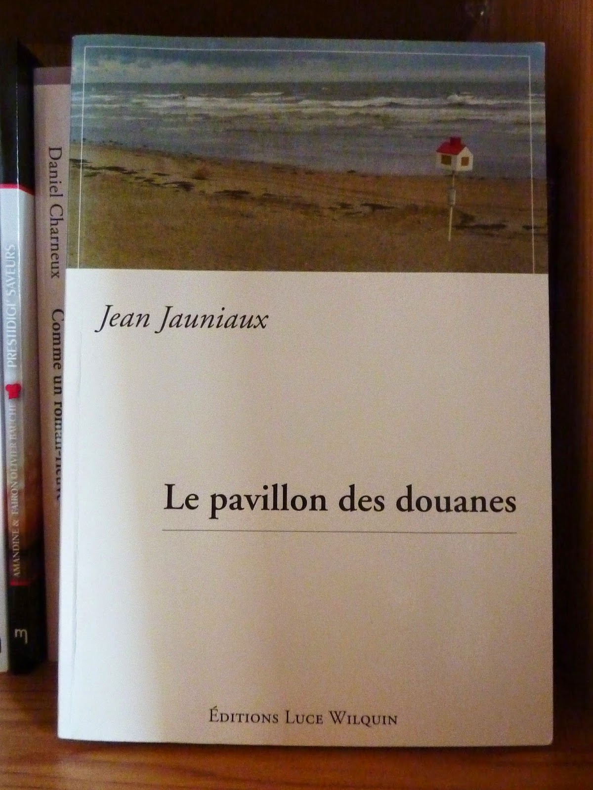 Le pavillon des douanes - Jean Jauniaux