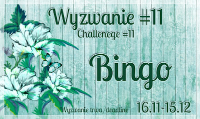 http://www.altairart.pl/2016/11/wyzwanie-11-bingo-challenge-11-bingo.html#h=659-1479504447235