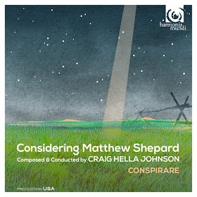 Considering Matthew Shepard - Craig Hella Johnson