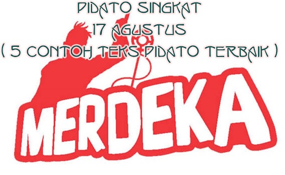 Contoh Pidato 17 Agustus Sekolah Dasar Singkat Contoh Pidato 17 Agustus Sekolah Dasar Singkat