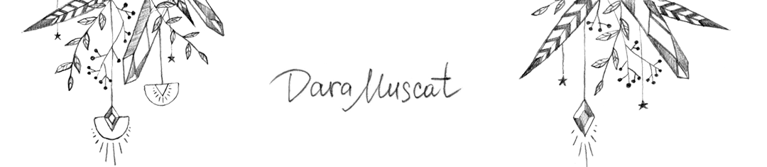 Dara Muscat — A Blog For Inspiration