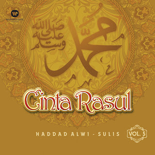 Haddad Alwi & Sulis - Cinta Rasul, Vol. 5 (2015) Haddad Alwi & Sulis - Cinta Rasul, Vol. 5 on iTunes