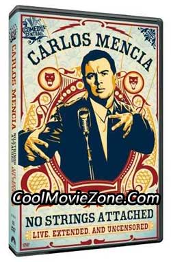 Carlos Mencia: No Strings Attached (2006)