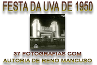 Festa da Uva de 1950 registrada em seus principais momentos, por 37 fotografias de Reno Mancusso que foi contratado como fotógrafo oficial da festa.