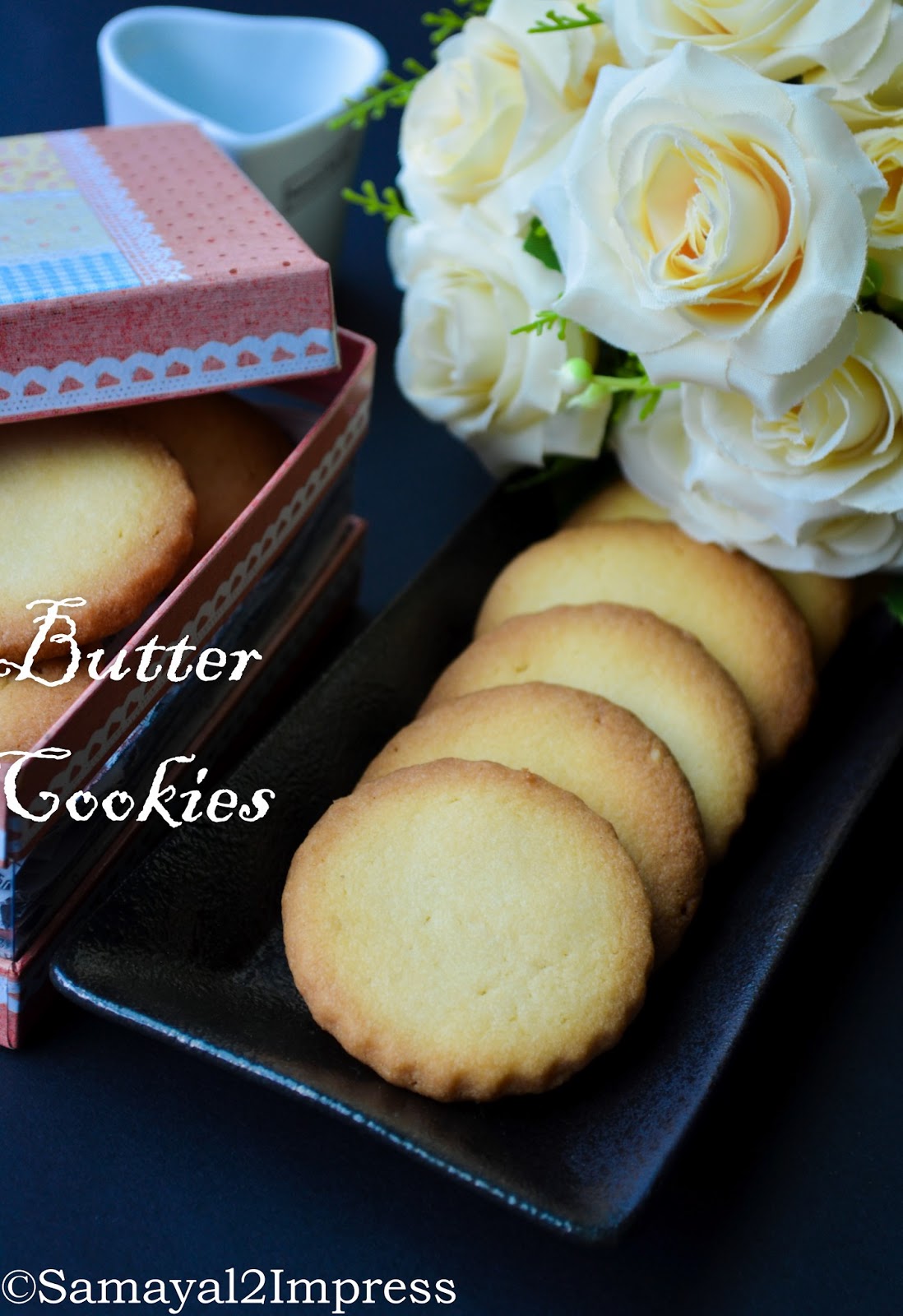 samayal2Impress EGGLESS BUTTER COOKIES RECIPE