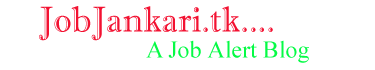 JOB KI JANKARI - A Job Alert Blog