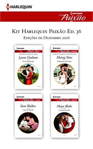 Kit Harlequin Paixão Dez.16 - Ed.35 - Lynne Graham, Maisey Yates, Kate Walker, Maya Blake