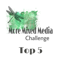 11/2017 Top 5 at More Mixed Media Challenge Blog