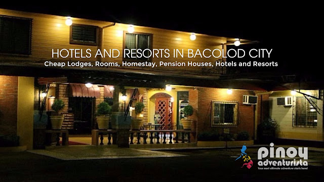 Bacolod City Resorts and Hotels Cheap Lodges Hotels Inns Hostels Rooms Hostels Tansient and Pension Houses in Bacolod
