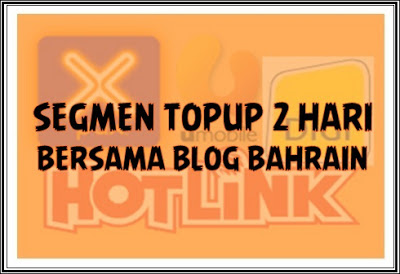 http://bahrain-info.blogspot.com/2013/05/segmen-topup-2-hari-bersama-blog-bahrain.html