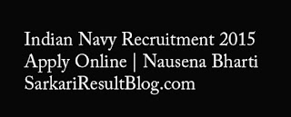 Indian Navy Recruitment Online Form 2015 Indian Navy Recruitment 2015