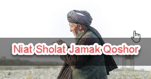 Niat Sholat Jamak Qoshor Perjalanan Do A
