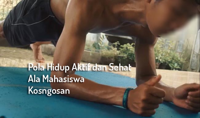 pola hidup aktif sehat mahasiswa pola hidup aktif sehat mahasiswa