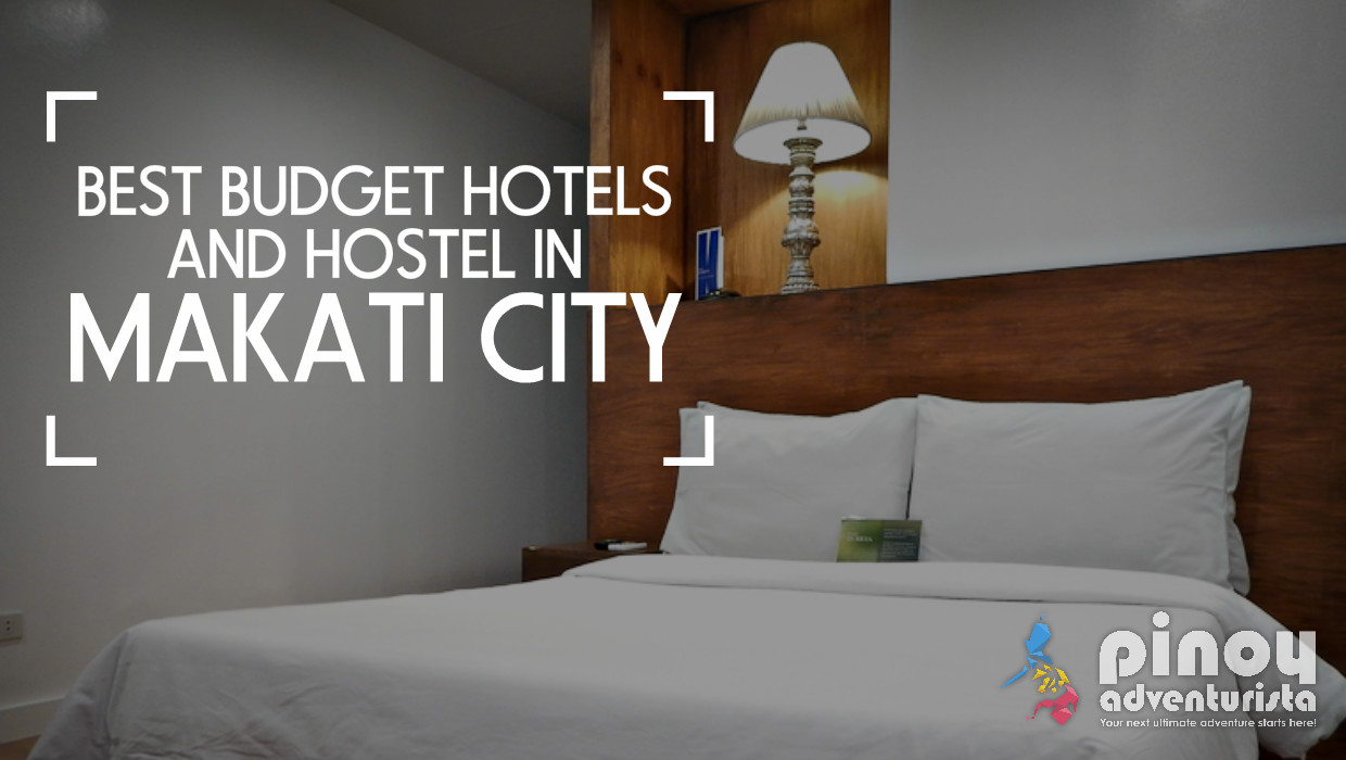 TOP PICKS Best Budget Hotels and Hostels in Makati, Philippines (PART