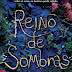 Reseña: Reino de Sombras
