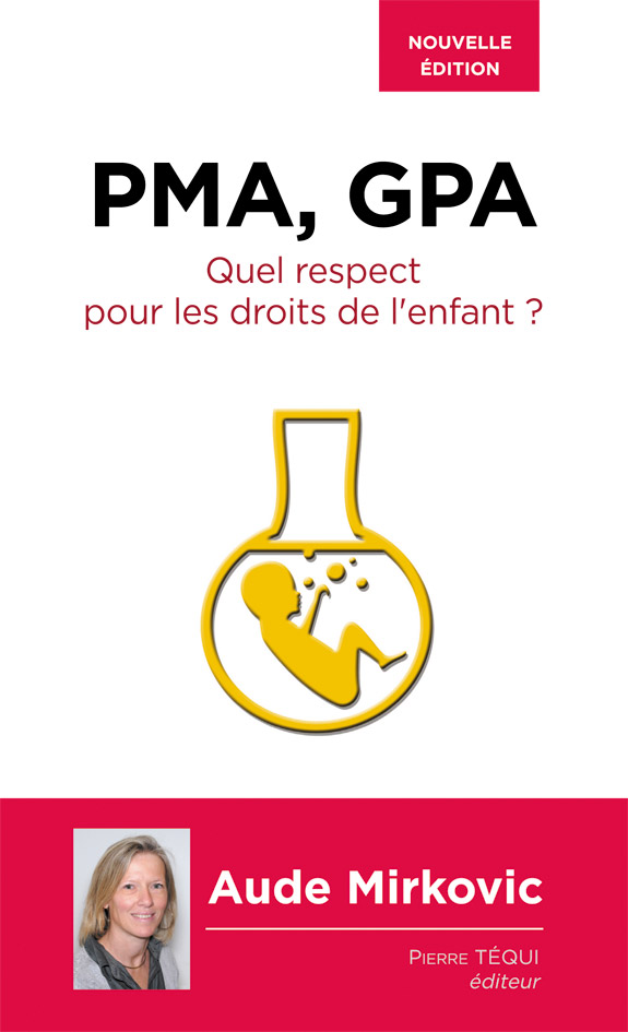 PMA, GPA : Quel respect pour les droits de l'enfant ?