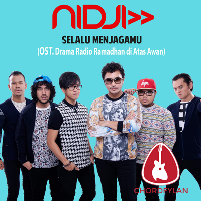 Lirik dan chord Selalu Menjagamu - Nidji Lirik dan chord Selalu Menjagamu - Nidji