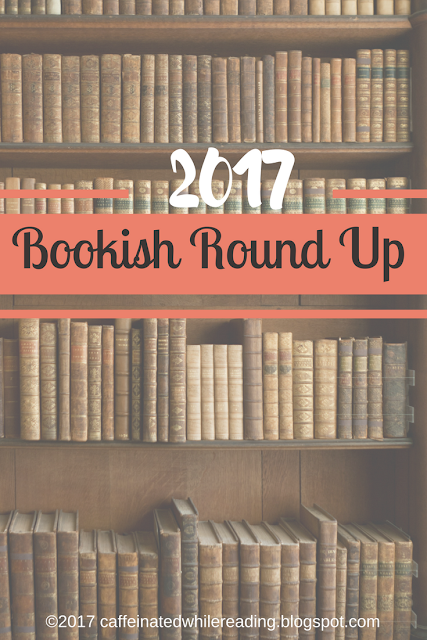 2017 Bookish Roundup