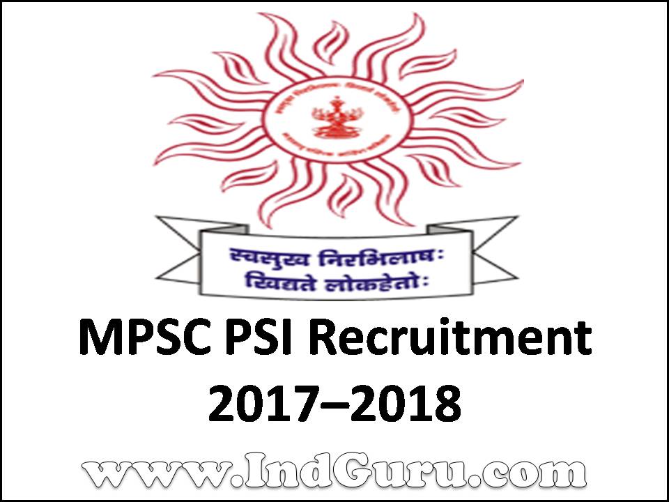 MPSC PSI Recruitment 2017–2018 MPSC PSI Recruitment
