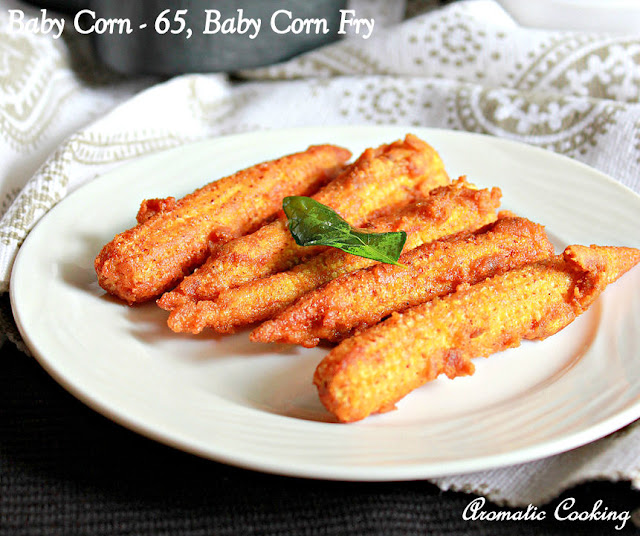Aromatic Cooking Baby Corn 65, Baby Corn Fry