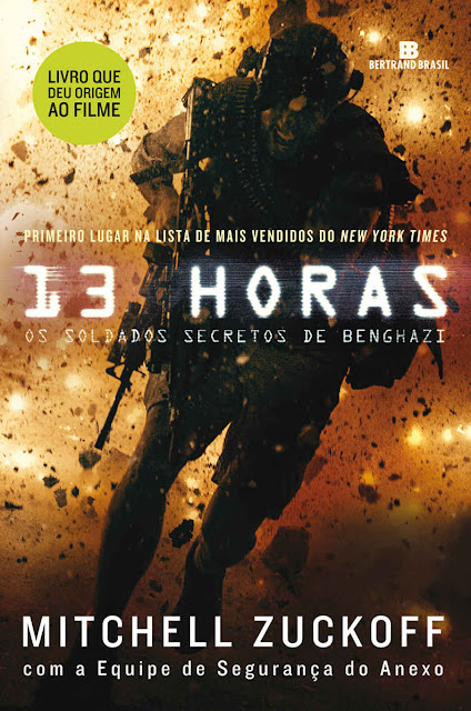 13 horas Os soldados secretos de Benghazi Mitchell Zuckoff